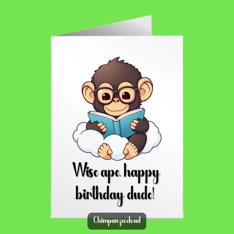 Free Printable Funny Chimp Reading Birthday Card: Downloadable Cloud Scholar Humorous Greeting