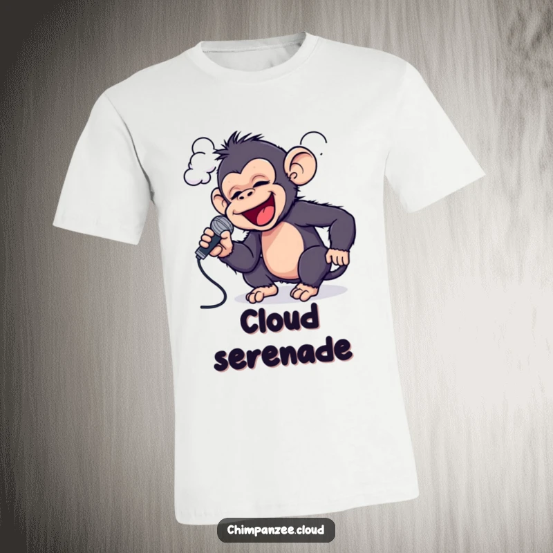 Funny Chimp Singer T-Shirt: A playful chimpanzee holds a tiny microphone and sings joyfully into a cloud, capturing musical humor.